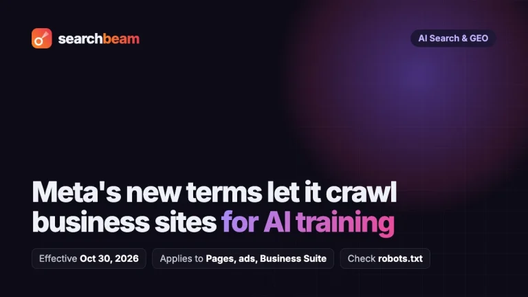 Searchbeam cover: Meta's new terms let it crawl business sites for AI training. Effective Oct 30, 2026; applies to Pages, ads and Business Suite.